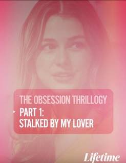 Одержимость: Любовник-сталкер
